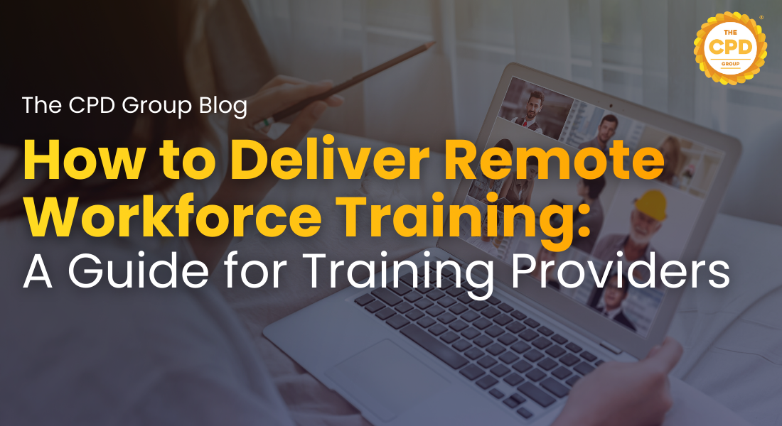 How to Deliver Remote Workforce Training: A Complete Guide for Training Providers
